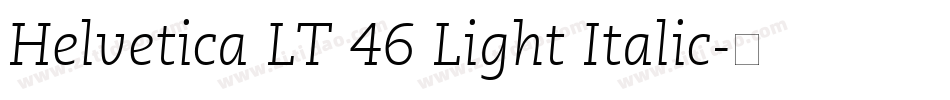 Helvetica LT 46 Light Italic字体转换